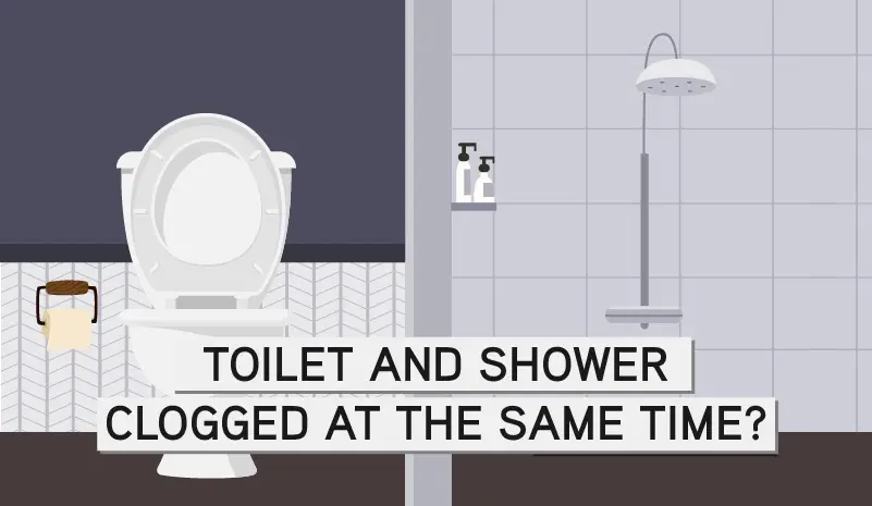 Toilet and Shower Clogged at the Same Time blog banner